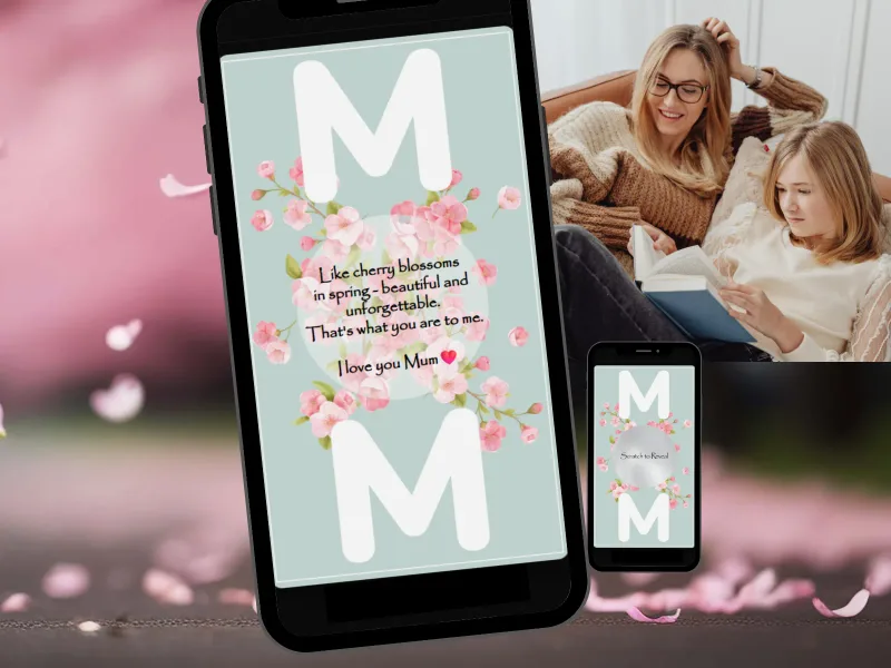 Cherry blossom scratch card for Mum on a phone showing a revealed love message between floral M letters, with a second phone showing the scratch foil, beside a mother and daughter reading
