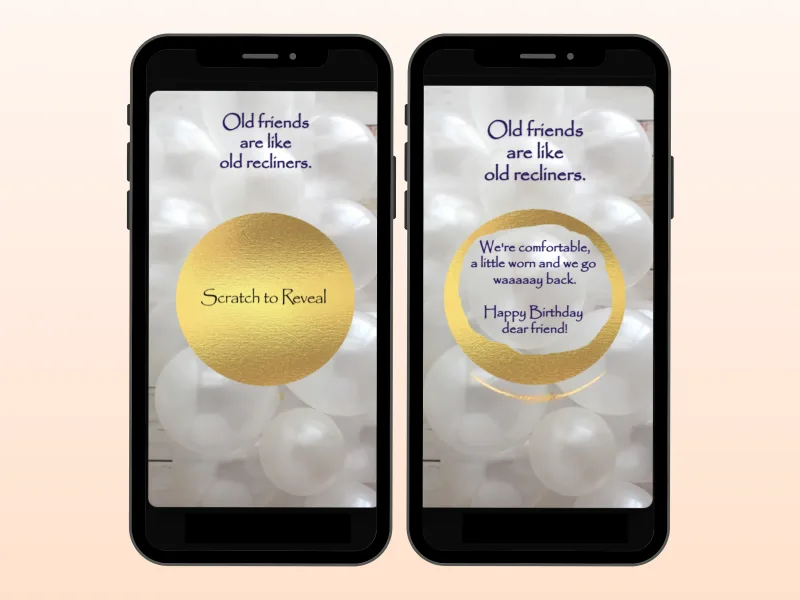 Elegant white balloon birthday scratch card on two phones, gold circle foil before and after scratching to reveal a funny birthday message