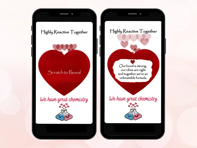 Fun love scratch card on two phones, Highly Reactive Together red heart scratched to reveal a playful chemistry love message