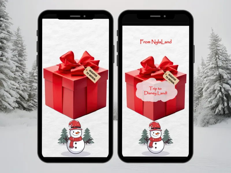 Christmas gift reveal digital scratch card on two phones: a big red gift box with a snowman, and the revealed holiday gift message, against a snowy forest