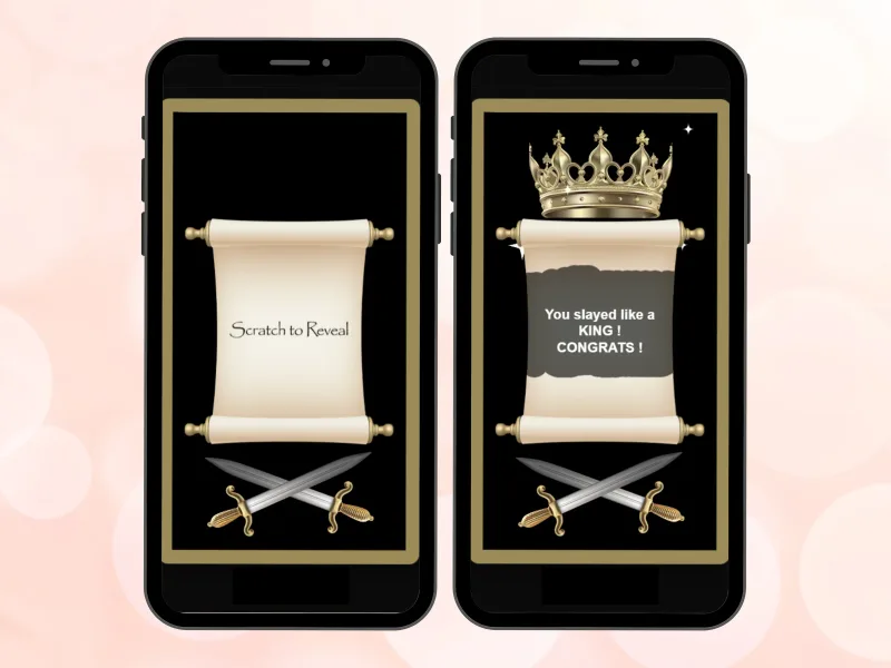 King scroll scratch card on two phones, parchment scroll foil before and after scratching to reveal a royal congrats message under a gold crown