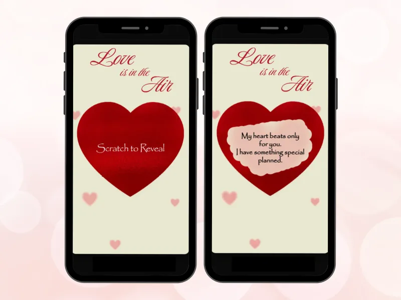 Love is in the air scratch card on two phones, red heart foil scratched to reveal a sweet love note