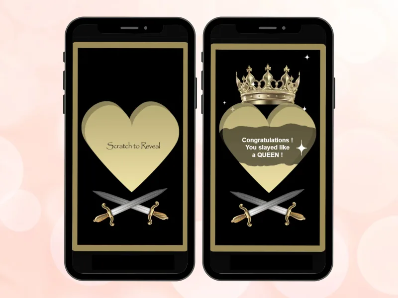Queen heart digital scratch card on two phones, gold heart with crossed swords scratched to reveal a crown and congratulations message