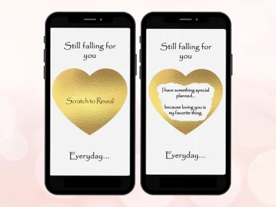 Still falling for you digital scratch card on two phones: a gold heart to scratch, and the revealed love message, Everyday