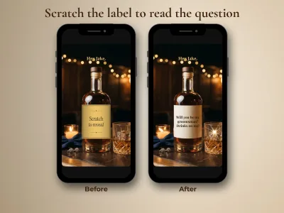 Before and after: gold label foil on the whiskey bottle, then the groomsman question revealed