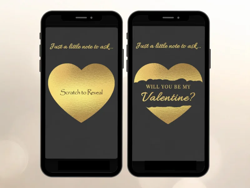 Will you be my Valentine scratch card on two phones, gold heart foil before and after scratching to reveal the question