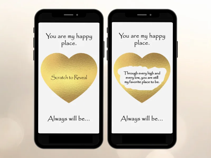 You are my happy place digital scratch card on two phones, gold heart scratched to reveal a heartfelt love message